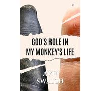 God's Role In My Monkey's Life [Paperback] Gurjant Singh