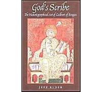 God's Scribe The Histographical Art Of Galbert Of Bruges