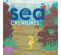 God's Sea Creatures: Tune: The Wheels on the Bus