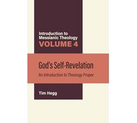 God's Self-Revelation: An Introduction to Theology Proper