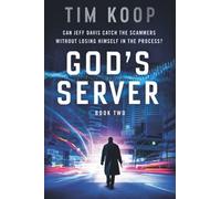 God's Server: Jeff Davis Book 2 - Software, Guns, And God