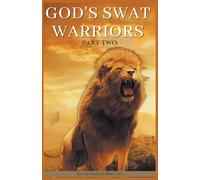 God's Swat Warriors Part Two