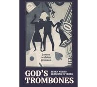 God's Trombones: Seven Negro Sermons In Verse