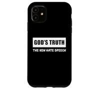 God's Truth The New Hate Speech: Political Correctness Coque pour iPhone 11
