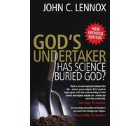 [God's Undertaker: Has Science Buried God?] [By: Lennox, John C.] [March, 2009]