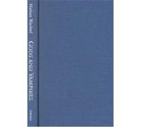 Gods & Vampires Nathan Wachtel (Auteur)