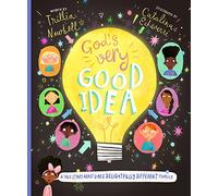 God's Very Good Idea: A True Story of God's Delightfully Different Family