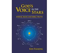 God's Voice in the Stars: Zodiac Signs and Bible Truth