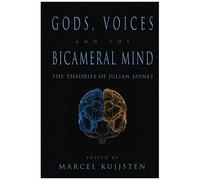 Gods, Voices, And The Bicameral Mind