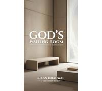 God's Waiting Room: A Book That Was Birthed in a Waiting Season