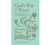 Gods Way of Peace by Horatius Bonar Horatius Bonar (Auteur)