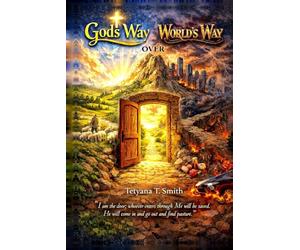 God's way over world's way: John 10:9 “I am the door; whoever enters through Me will be saved. He will come in and go out and find pasture.”