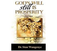 God's Will Still Is Prosperity!