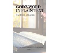 God's Word in Plain Text: The Book of Exodus