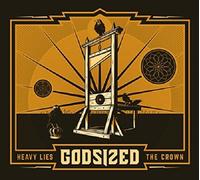 GODSIZED - HEAVY LIES THE CROWN (DIGIPAK) CD NEUF