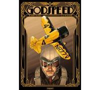 Godspeed - t1 Romain Hugault (Dessinateur), Eloi Rousseau (Auteur)