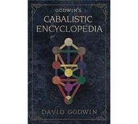 Godwins Cabalistic Encyclopedia by David Godwin David Godwin, (Auteur)