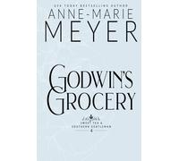 Godwin's Grocery: A Sweet, Small Town Southern Romance