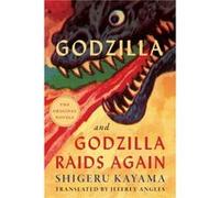 Godzilla and Godzilla Raids Again by Shigeru Kayama Shigeru Kayama (Auteur)