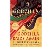 Godzilla and Godzilla Raids Again by Shigeru Kayama Shigeru Kayama (Auteur)