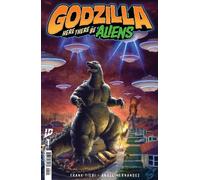 Godzilla Here There Be Aliens #1 CVR A Pe