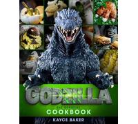 Godzilla : le livre de cuisine officiel