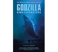 Godzilla : le roi des monstres - La version officielle du film