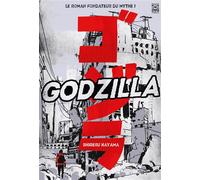 Godzilla - Shigeru Kayama - Ynnis Editions - broché - Roman adolescent