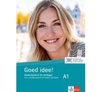 Goed idee! A1. Kurs- und Übungsbuch mit Audios und Videos: Niederländisch für Anfänger. Kurs- und Übungsbuch mit Audios und Videos