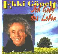 Goepelt, Ekki - Ich Liebe das Leben