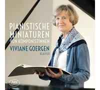 Goergen,Viviane - Pianistische Miniaturen Von Komponistinnen