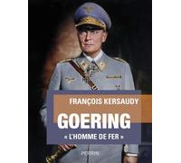 Goering - François Kersaudy - Perrin - broché - Biographie