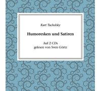 GÖRTZ, SVEN - Kurt Tucholsky: Satire Und Hum