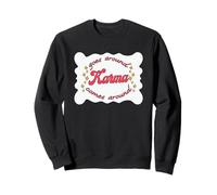 Goes Around Karma Comes Around Retro Esthétique Sweatshirt