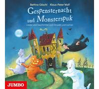 Bettina Göschl – Gespensternacht und Monsterspuk (Lieder und Geschi – Edel