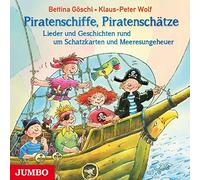 Göschl,Bettina - Piratenschiffe,Piratenschätze.Lieder U.Geschichten