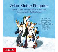 Göschl,Bettina - Zehn Kleine Pinguine.Fröhliche Lieder U.Geschich