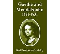 Goethe And Mendelssohn, 1821-1831
