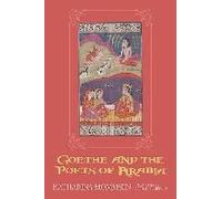 Goethe And The Poets Of Arabia