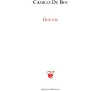 Goethe Charles Du Bos (Auteur)