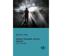 Goethe, Humboldt, Darwin, Haeckel