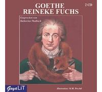 Goethe,J.W. - Reineke Fuchs (Gespr.V.Katharina Thalbach) [Import]