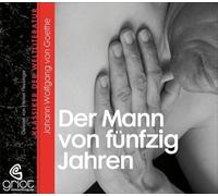 Goethe,Johann Wolfgang Von - Der Mann Von Fünfzig Jahren
