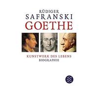 Goethe Kunstwerk Des Lebens (German Edition) by Rudiger Safranski (2015-03-01)