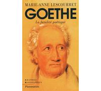 Goethe: La fatalité poétique