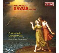 Kayser – Goethe Lieder Chamber Music – Guild