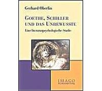 Goethe, Schiller Und Das Unbewusste