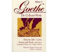 Goethe, Volume 5: From My Life: Campaign in France 1792-Siege of Mainz Von Goethe, Johann Wolfgang, Goethe, Johann Wolfgang von (Auteur)