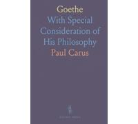 Goethe: With Special Consideration of His Philosophy
