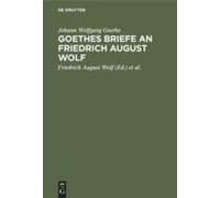Goethes Briefe An Friedrich August Wolf